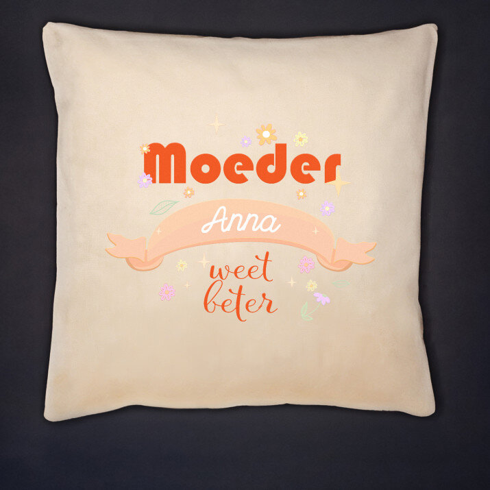 moeder weet beter - Kussen
