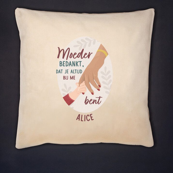 moeder bedankt dat je er bent - Kussen