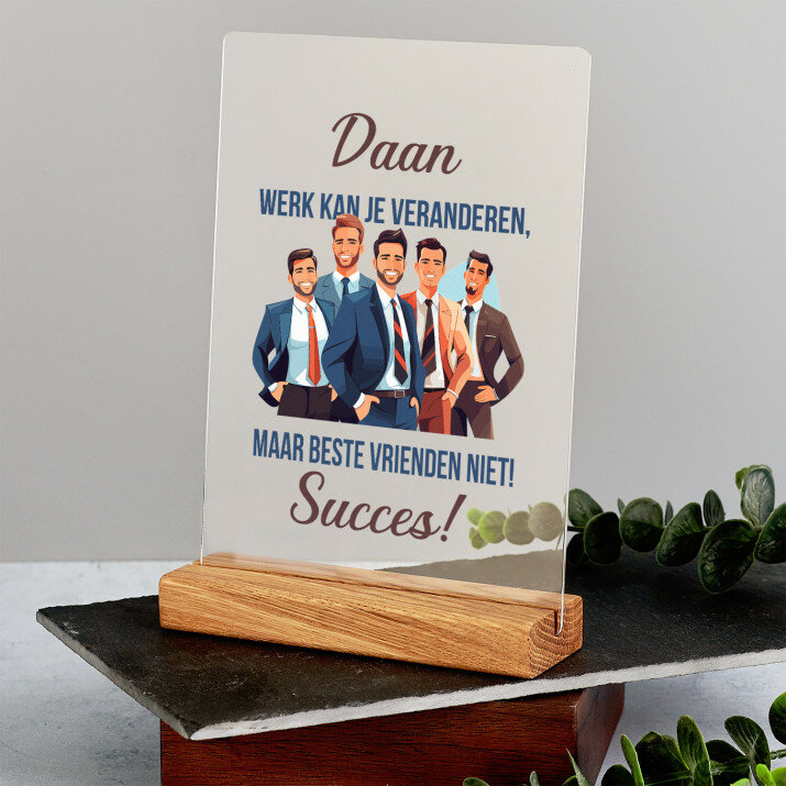 werk kan je veranderen - Afdruk op acrylglas