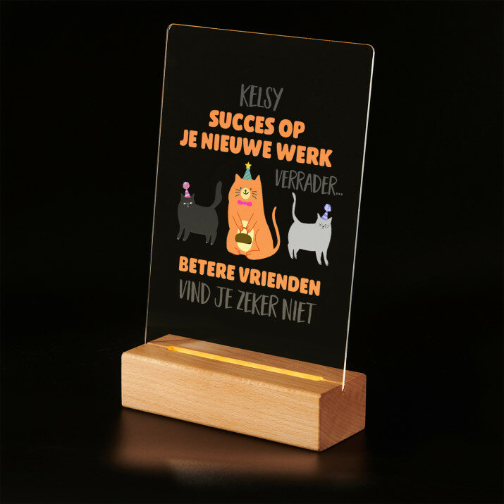Succes op je nieuwe werk - Afdruk op acrylglas met LED- standaard