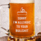 Allergic to bullshit - Bierpokal