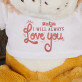 Always love you - Knuffel