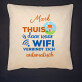 Thuis is daar waar wifi - Kussen