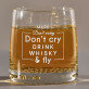 Don`t cry - Whiskyglazen