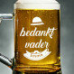 Bedankt vader - Bierpokal