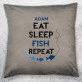 Eat, sleep, fish - Kussen