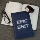 Epic shit - Notitieboek