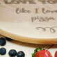 I love pizza - Draaibaar plank