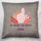 je bent de beste - Kussen