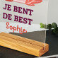 Je bent de best - Afdruk op acrylglas