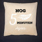 Nog 5 minuten - Kussen