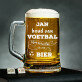 Houd van voetbal bijna hetzelfde als van bier - Bierpokal