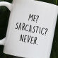 Me sarcastic - Mok