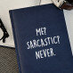 Me sarcastic - Notitieboek