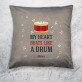 My heart beats like a drum - Kussen