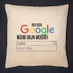 Heb geen google nodig - Kussen