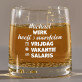 Werk heeft 3 voordelen - Whiskyglazen