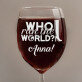 Who run the world - Wijnglas