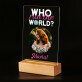 Who run the world - Afdruk op acrylglas met LED- standaard