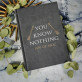 You know nothing - Notitieboek